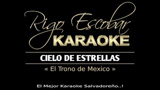 EL TRONO DE MEXICO  CIELO DE ESTRELLAS KARAOKE [upl. by Ronica]