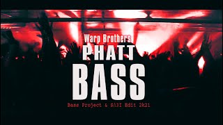 Warp Brothers  Phatt Bass Bass Project amp SΛ3I Edit 2k21 [upl. by Anitsirhc]