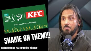 Sahil Adeem on PSL partnering with KFC  Sahil adeem angry reply [upl. by Boniface]