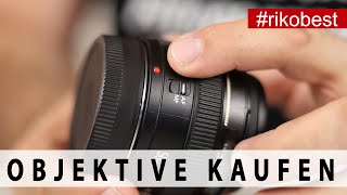 Objektive für deine Kamera 📷 kaufen  WELCHES OBJEKTIV IST DAS RICHTIGE darauf solltes du achten [upl. by Klina36]