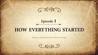 The history of Jerónimo Martins ep 1  How everything started [upl. by Dedric]