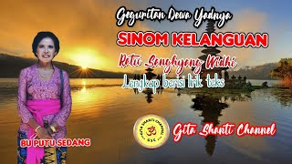 Pupuh Sinom Kelanguan Full Lirik  Geguritan Dewa Yadnya  Geguritan Patijlamit  Bu Putu Sedang [upl. by Lebatsirc]