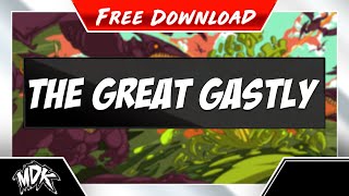 ♪ MDK  The Great Gastly FREE DOWNLOAD ♪ [upl. by Greenberg]