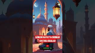 Günlük Hayatta Okunabilecek En Etkili Dualar shorts islam dua [upl. by Scurlock]