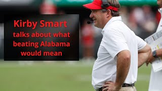 Kirby Smart on facing Alabama [upl. by Allerie931]