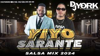 YIYO SARANTE SALSA MIX  2024 LAS MAS PEGADA DJ YORK [upl. by Lehsar54]