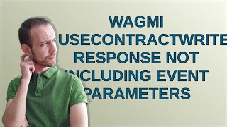 wagmi useContractWrite response not including event parameters [upl. by Torrie975]