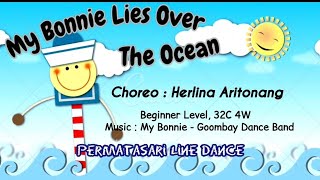 My Bonnie Lies Over The Ocean  Line Dance Choreo  Herlina Aritonang INA  August 2023 [upl. by Klehm]