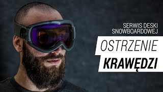 Serwis snowboardu  Ostrzenie krawędzi  Część 23 [upl. by Silden11]