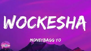 Moneybagg Yo  Wockesha lyrics [upl. by Essa]