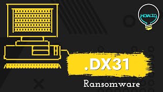 Dx31 Ransomware dx31 files Removal amp Decrypt Guide [upl. by Riaj]