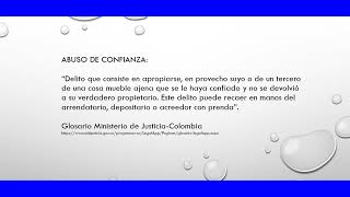 ABUSO DE CONFIANZA  DICCIONARIO JURÍDICO COLOMBIANO [upl. by Pell]