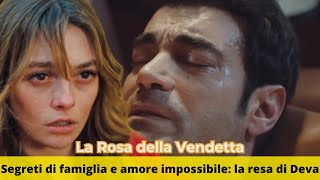 La Rosa Della Vendetta 3 novembre   Amori proibiti e segreti svelati la scelta di Deva [upl. by Aisela]