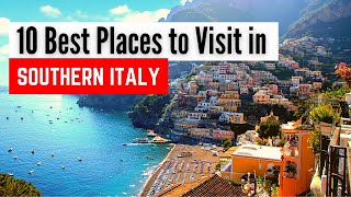 10 Best Places to Visit in Southern Italy  Southern Italy Travel Guide [upl. by Boy]