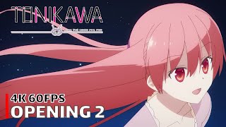 TONIKAWA  Opening 2 4K 60FPS  Creditless  CC [upl. by Jacoba]