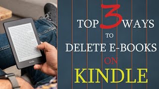 3 ways to delete ebooks from Kindle [upl. by Sturdivant471]