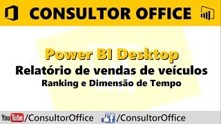 Power BI Desktop  Relatório de vendas de veículos  Ranking e Dimensão de Tempo [upl. by Cordey809]