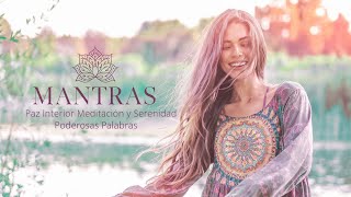 Mantras Cortos para la Paz Interior Meditación y Serenidad Profunda [upl. by Melisandra827]