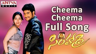 Cheema Cheema Full Song  Simhadri Telugu Movie  Jr Ntr Bhoomika Ankitha [upl. by Aneehs]