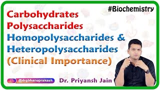 Carbohydrates  Polysaccharides Homopolysaccharides amp Heteropolysaccharides Clinical importance [upl. by Ginzburg608]