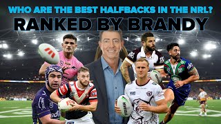 Brandy ranks the best halfbacks in the NRL [upl. by Merce375]