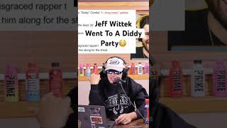 Jeff Wittek Did What😳shortsfeed viralnews jeffwittek diddy viralvideo podcast clip [upl. by Aerdnek]