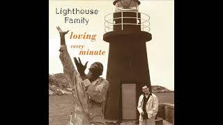 Lighthouse Family – Loving Every Minute [upl. by Glenda]