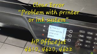 HOW TO FIX Problem with Printer or Ink System HP Officejet 4620 4610 4622 [upl. by Aved975]