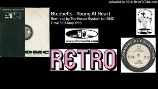 Bluebells  Young At Heart DMC remix by The House System May 1993 [upl. by Ianaj]