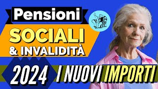 PENSIONI SOCIALI amp INVALIDITÀ 2024 👉 I NUOVI IMPORTI AUMENTATI❗️ 💶 [upl. by Matusow569]