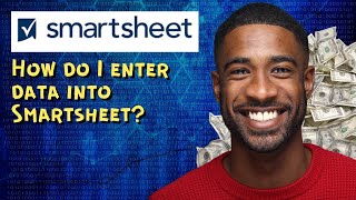 How do I enter data into Smartsheet [upl. by Yerrot51]