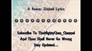 Zimbali Lyrics A Reece [upl. by Winshell]