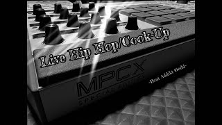 MPC X SE LIVE HIP HOP COOKUP [upl. by Oswell]