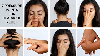 7 Pressure Points To Relieve Your Headache [upl. by Crean]