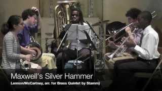 Maxwells Silver Hammer Brass Quintet [upl. by Thaxter]