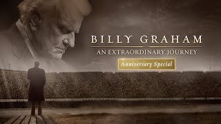 Billy Graham An Extraordinary Journey  Billy Graham TV Special [upl. by Nekial11]