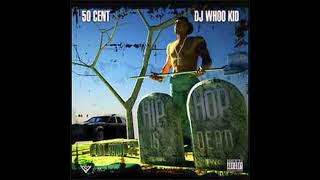 50 Cent  GUnit Radio 22 Hip Hop Is Dead [upl. by Hoagland671]