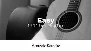 Lillian Hepler  Easy Acoustic Karaoke [upl. by Nanerb200]