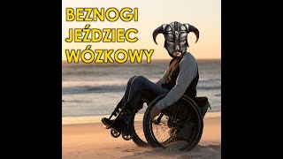 Wolne Media  BEZNOGI JEŹDZIEC WÓZKOWY [upl. by Sitarski393]