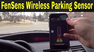 FenSens Wireless Parking Sensor ReviewBackup Sensor That Connects To Your Phone [upl. by Mcnalley]