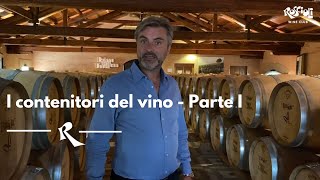 I contenitori del vino  Prima Parte [upl. by Shelby]