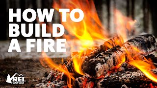 How to Build a Fire  REI [upl. by Fauver978]