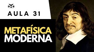 Metafísica Moderna  Introdução Geral à Filosofia  Prof Vitor Lima  Aula 31 [upl. by Matthew]