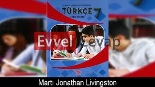 Martı Jonathan Livingston Metni Etkinlik Cevapları 7 Sınıf Türkçe [upl. by Hallett377]