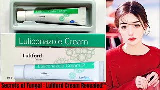 Luliford Cream View Uses Side Effects Price fungal skinallergy doctor skinfungal ringworm [upl. by Buyers]