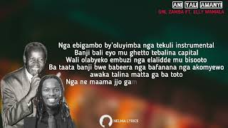 GNL ZAMBA Ft Elly Wamala  Ani Yali Amanyi Lyrics [upl. by Yniattirb]