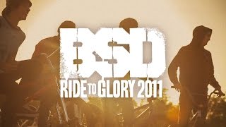 BSD BMX  Ride to Glory 2011 [upl. by Amilah]