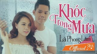 Khóc Trong Mưa MV  Lã Phong Lâm  HIT hay buồn nhất Lã Phong Lâm [upl. by Fernand]