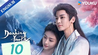 Dashing Youth EP10  Wuxia Fantasy Drama  Hou Minghao  He Yu  Hu Lianxin  YOUKU [upl. by Valle]