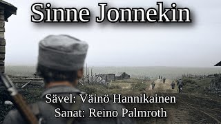 quotSinne jonnekinquot  Finnish WW2 song Sanat  Lyrics [upl. by Standford]